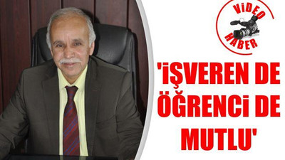 'İşveren de öğrenci de mutlu'