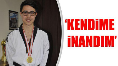 'Kendime İnandım'