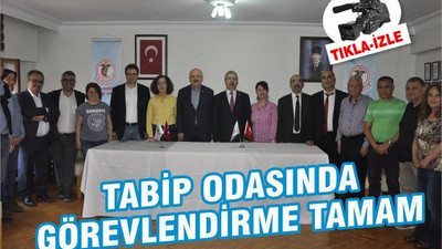 TABİP ODASINDA GÖREVLENDİRME TAMAM
