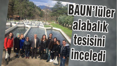 ÜNİVERSİTE ÖĞRENCİLERİ, ALABALIK TESİSİNİ İNCELEDİ