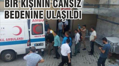 BiR KiŞiNiN CANSIZ BEDENiNE ULAŞILDI