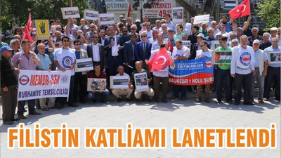 FİLİSTİN KATLİAMI LANETLENDİ