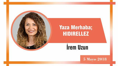 Yaza Merhaba: HIDIRELLEZ