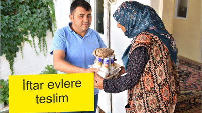 İFTARLAR EVLERE TESLİM