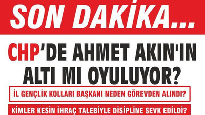 AHMET AKIN’IN ALTI MI OYULUYOR?