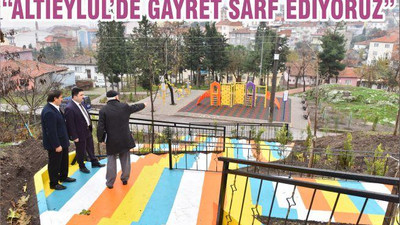 “ALTIEYLÜL’DE GAYRET SARF EDİYORUZ”