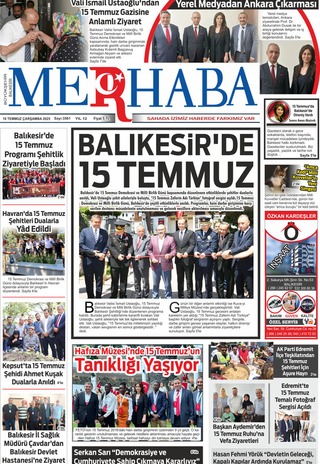 16 Temmuz 2025
Balıkesir'in en g&uuml;venilir gazetesi Merhaba'da bug&uuml;n