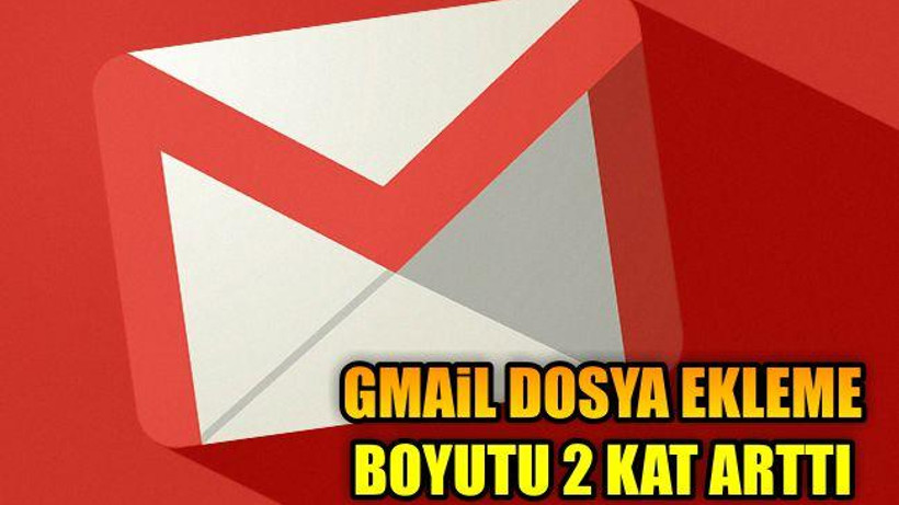 Gmail dosya ekleme boyutu 2 kat arttı