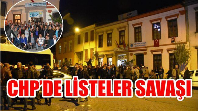 Edremit CHP'de Listeler Savaşı