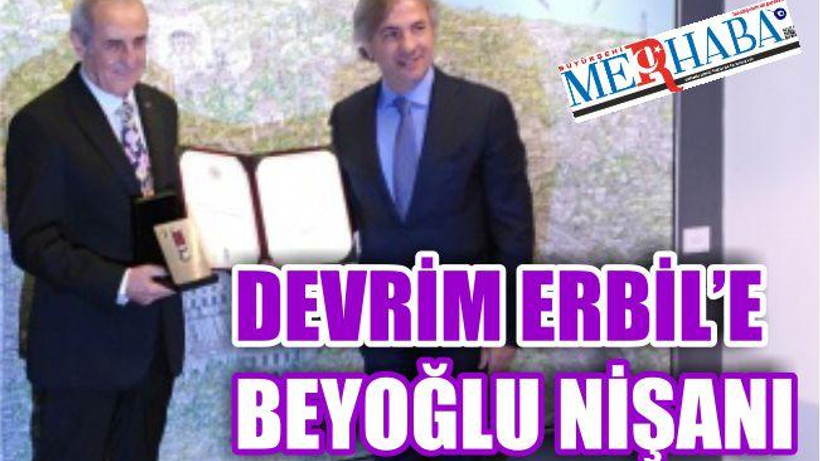 Ressam Devrim Erbil’e Beyoğlu Nişanı Verildi
