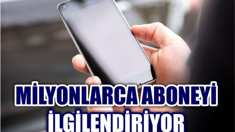 Milyonlarca Aboneyi İlgilendiren Müjde
