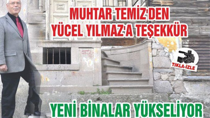 MUHTAR TEMİZ’DEN YÜCEL YILMAZ’A TEŞEKKÜR