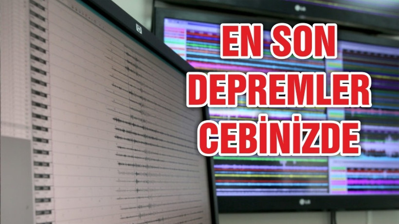 En son depremler cebinizde
