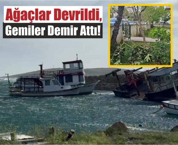Bandırma’da Fırtına Ortalığı Savaş Alanına Çevirdi!