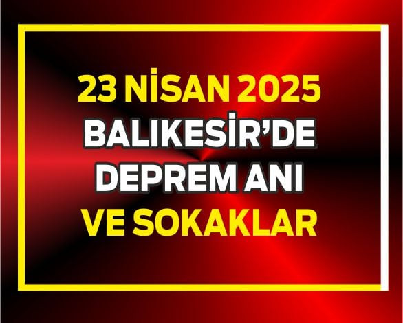 Deprem Ani Balikesir