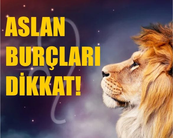Aslan Burçları: 3 Konuya Dikkat!