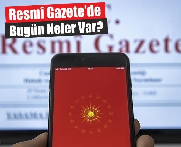 Resmî Gazete'De Bugün (23 Nisan 2025)