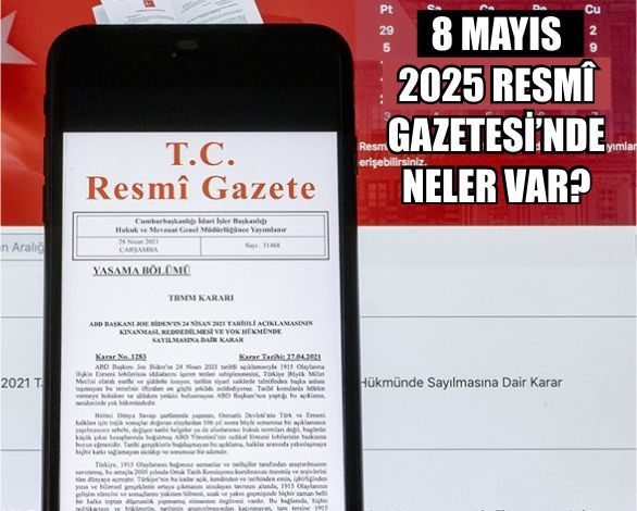 8 Mayıs 2025 Resmî Gazete Atama Kararları