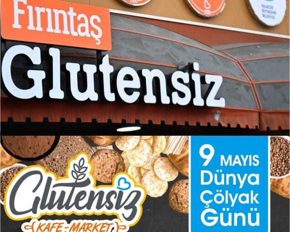 Balıkesir’de Çölyak Hastalarına 9 Mayıs Müjdesi!