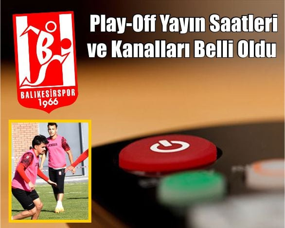 Balıkesirspor Maçının Yayın Programı Açıklandı!