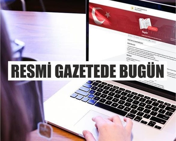 Resmî Gazete’de Bugün: 25 Mayıs 2025