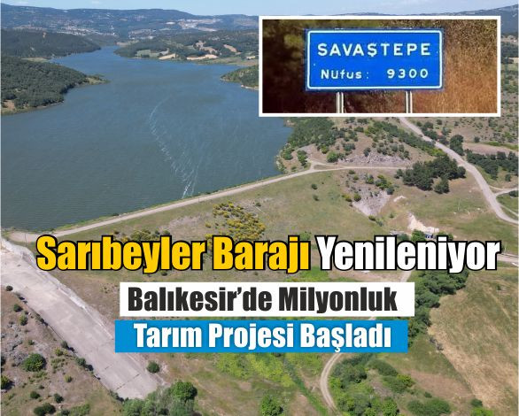 Savaştepe’de Toprak Suya Kavuşuyor! İşte Detaylar