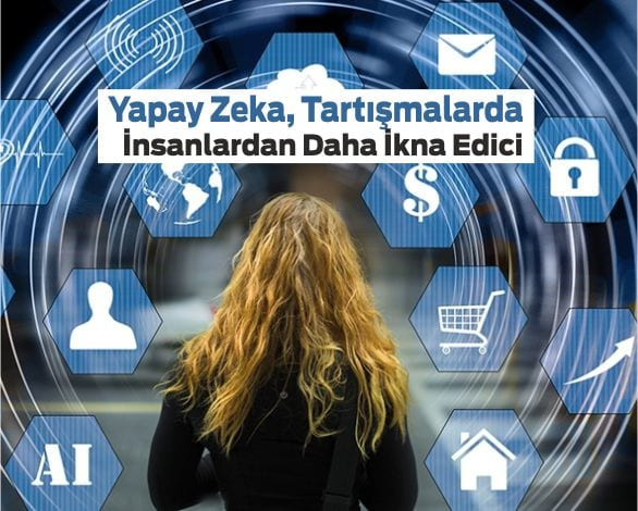 Yapay Zeka, Tartışmalarda Insanlardan Daha Ikna Edici Olabiliyor
