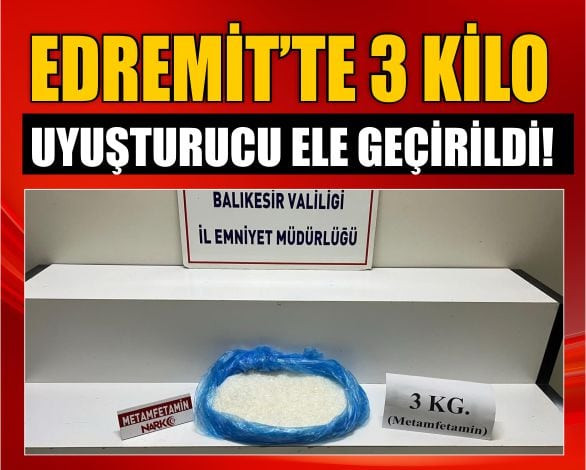 Edremit'Te 3 Kilo Uyuşturucu Bulundu! Zehir Tacirlerine Geçit Yok