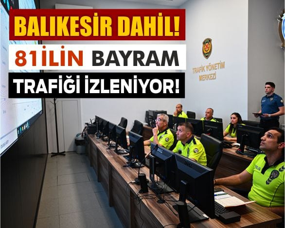 Bayram Trafiği &Quot;Trafik İzleme Merkezi&Quot;Nin Takibinde