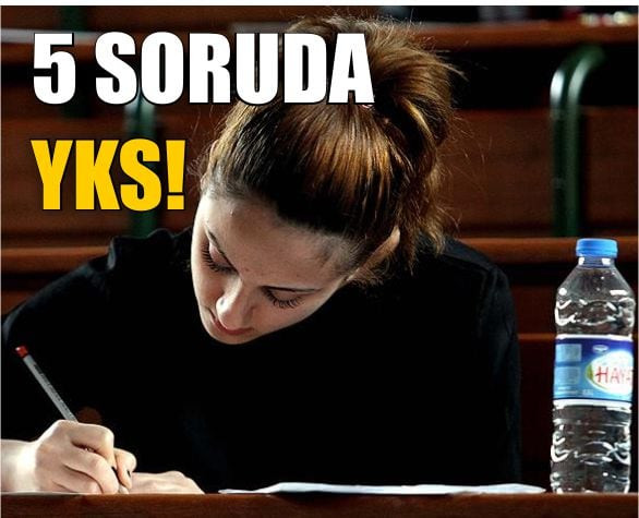 Yks'Ye Geri Sayım Başladı! İşte Merak Edilenler