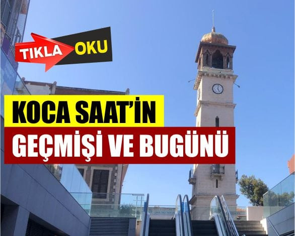 Koca Saat Tarihi Geçmişi Ve Bugünü