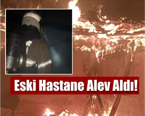 Edremit’te Eski Hastane Binasında Korkutan Yangın!