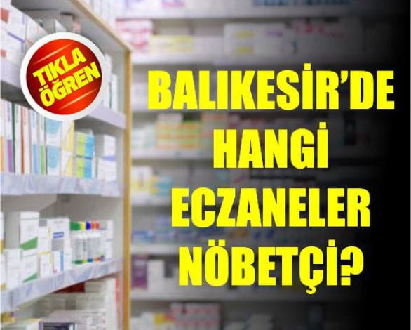 5 Haziran Balıkesir’de Nöbetçi Eczaneler