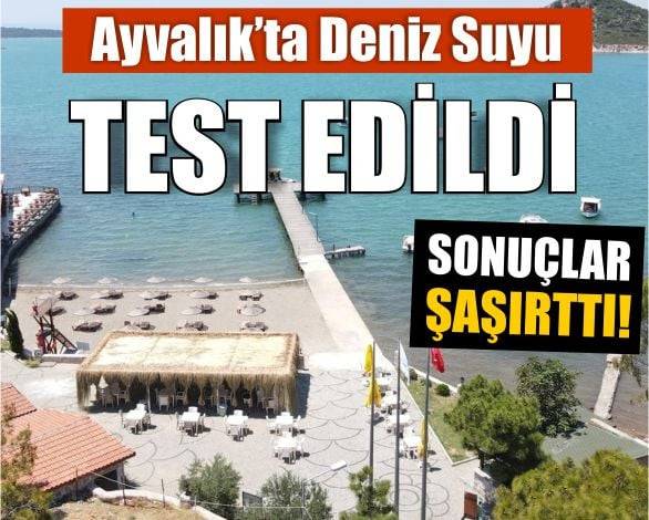 Ayvalık Plajlarında Yeni Rapor!