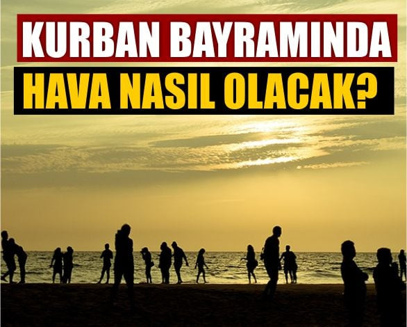 Kurban Bayramı’nda Balıkesir’de Hava Nasıl Olacak?