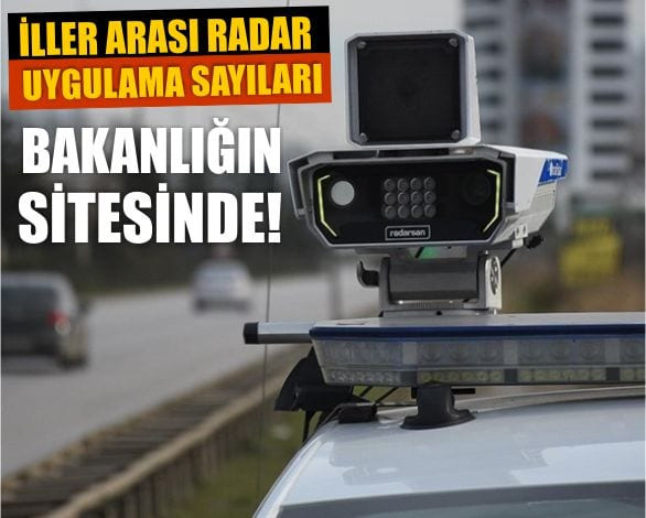 Radar Uygulama Sayıları Online Takip Edilebilecek